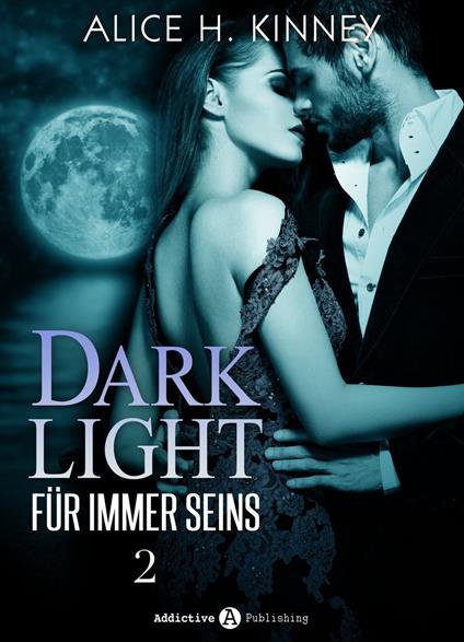 Dark Light - Für immer seins, 2
