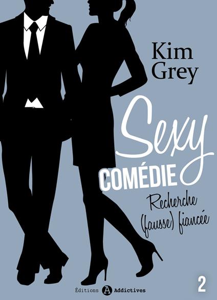 Sexy comédie - Recherche (fausse) fiancée 2