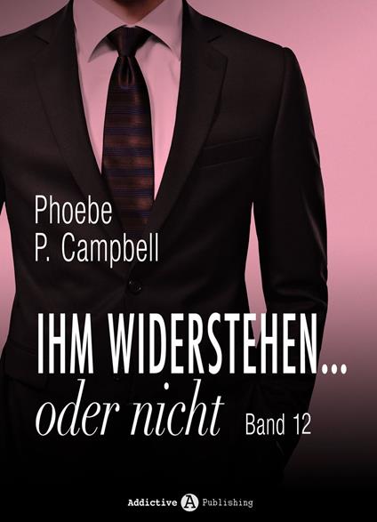 Ihm widerstehen ... oder nicht - 12