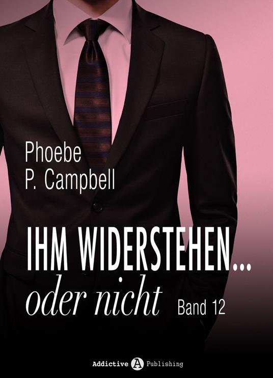 Ihm widerstehen ... oder nicht - 12