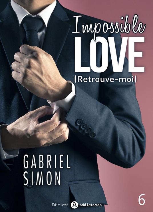 Impossible Love - Retrouve-moi 6