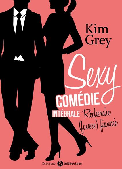 Sexy comédie - Recherche (fausse) fiancée, l’intégrale
