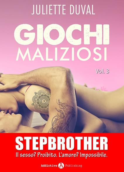 Giochi maliziosi, vol. 3 - Juliette Duval - ebook