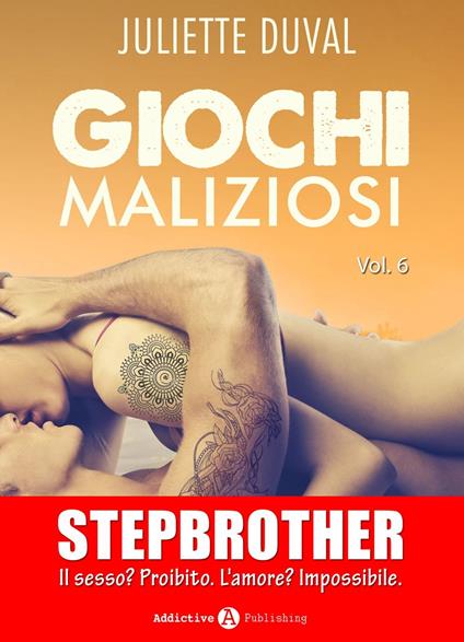 Giochi maliziosi, vol. 6 - Juliette Duval - ebook