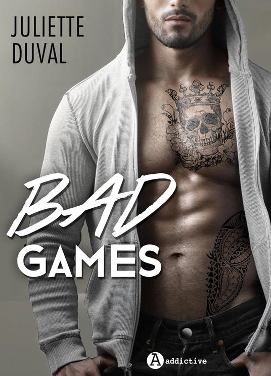 Bad Games - Juliette Duval - ebook