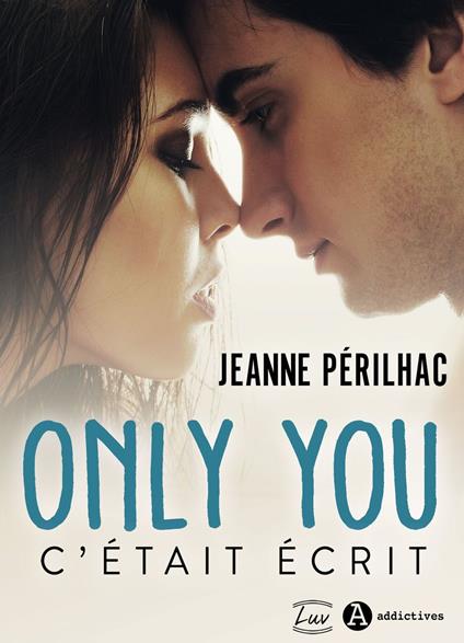 Only you - C'était écrit