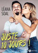 Juste 10 jours !