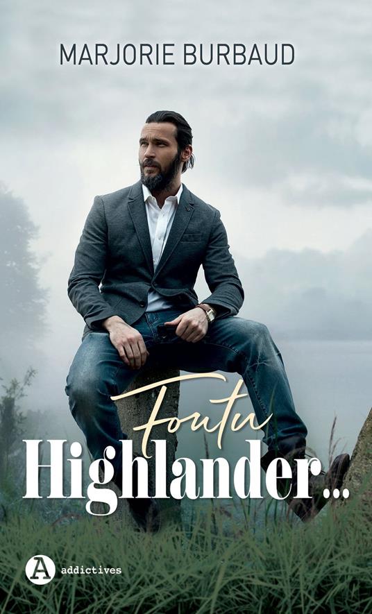 Foutu Highlander...