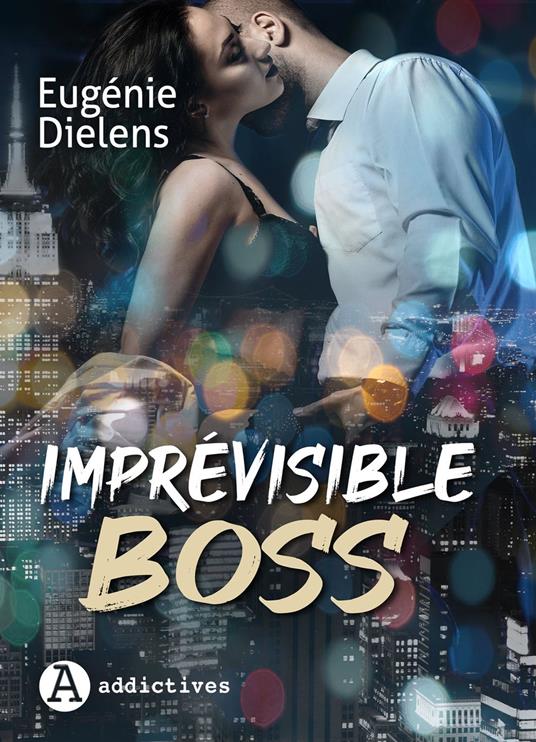 Imprévisible Boss