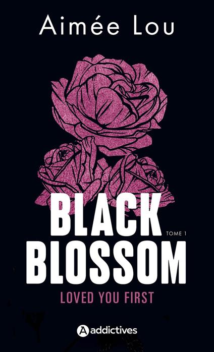 Black Blossom 1 - Loved You First