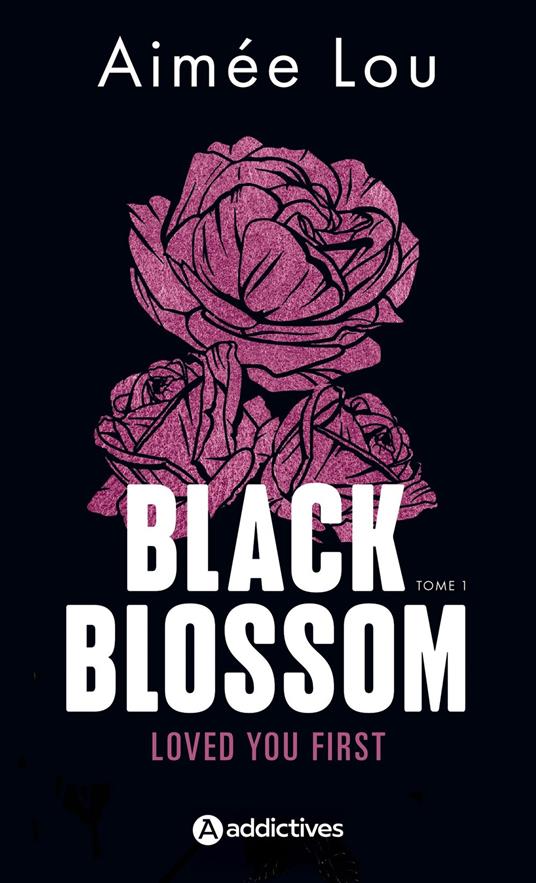Black Blossom 1 - Loved You First