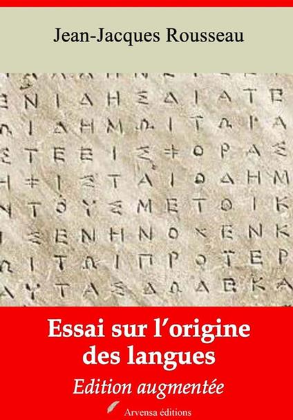 Essai sur l’origine des langues – suivi d'annexes