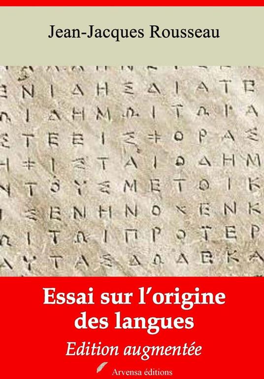 Essai sur l’origine des langues – suivi d'annexes