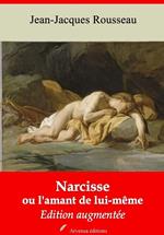 Narcisse ou l'amant de lui-même – suivi d'annexes