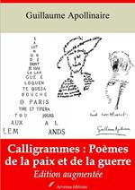 Calligrammes : poèmes de la paix et de la guerre – suivi d'annexes