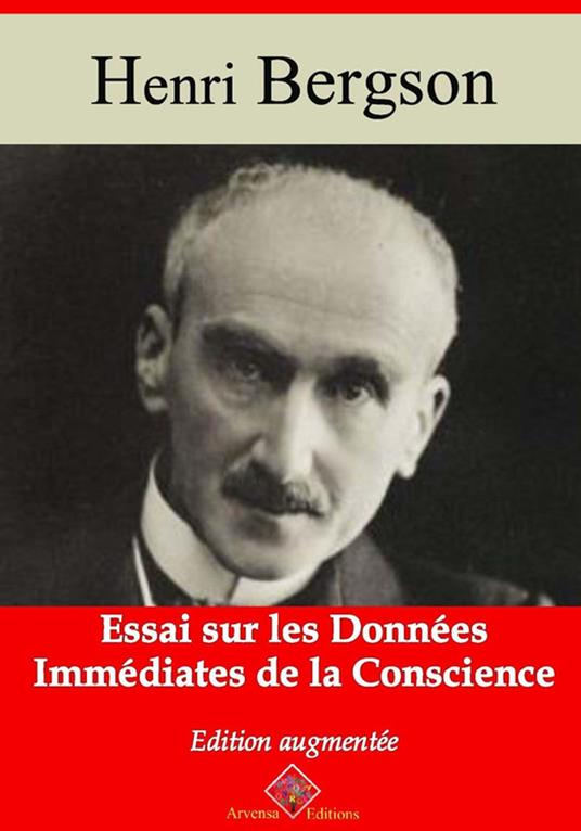 Essai sur les données immédiates de la conscience – suivi d'annexes