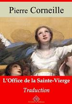 L'Office de la Sainte Vierge – suivi d'annexes