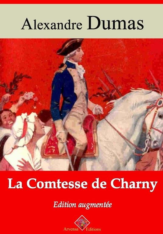 La Comtesse de Charny – suivi d'annexes
