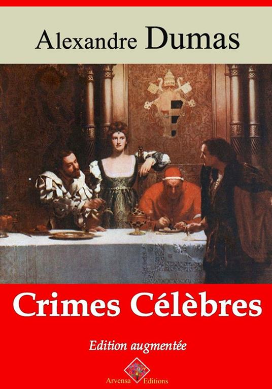Crimes célèbres – suivi d'annexes