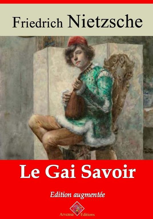 Le Gai savoir – suivi d'annexes