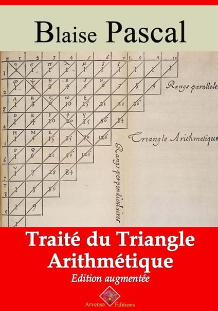 Traité du triangle arithmétique – suivi d'annexes