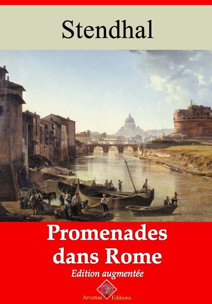 Promenades dans Rome – suivi d'annexes