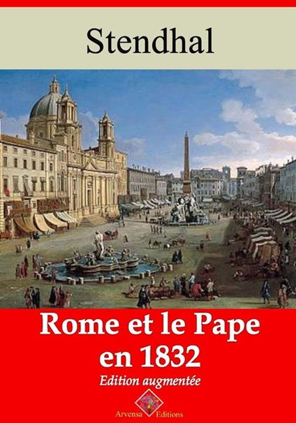 Rome et le pape en 1832 – suivi d'annexes