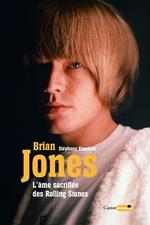 Brian Jones, l'âme sacrifiée des Rolling Stones