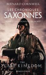 Les Chroniques saxonnes, T3 : Les Seigneurs du Nord