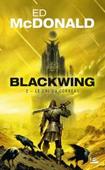 Blackwing, T2 : Le Cri du corbeau