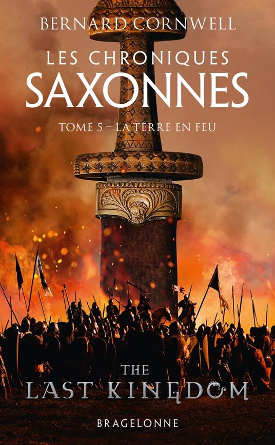 Les Chroniques saxonnes, T5 : La Terre en feu