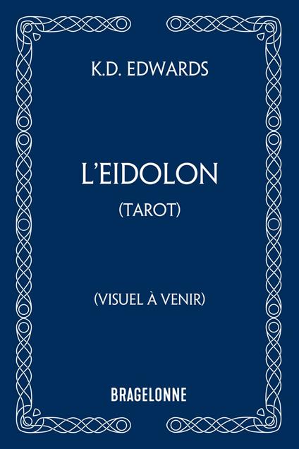 Tarot : L'Eidolon