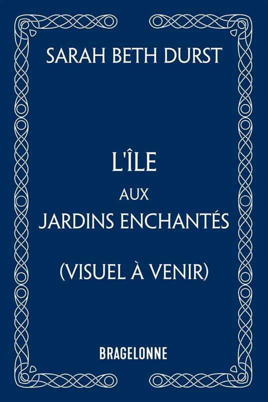 L'Île aux jardins enchantés