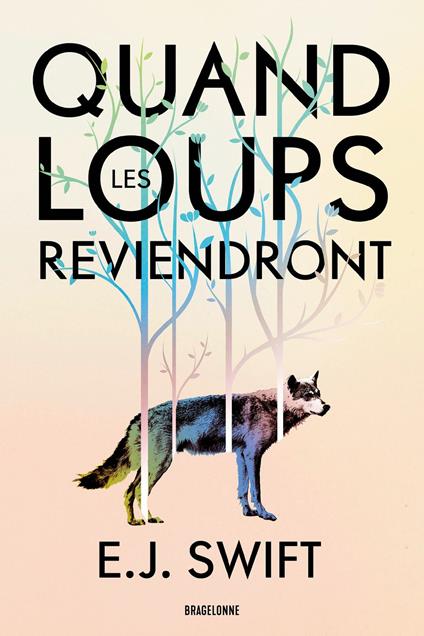 Quand les loups reviendront