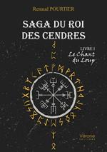 Saga du Roi des Cendres – Livre I : Le Chant du Loup