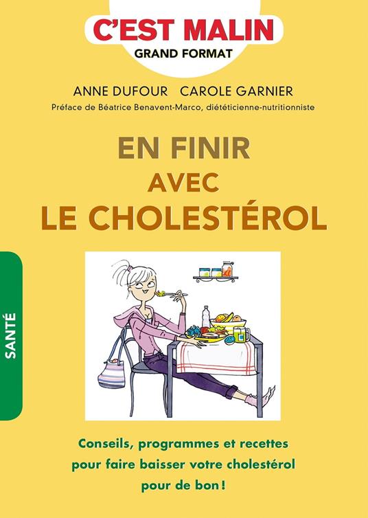 En finir avec le cholestérol, c'est malin