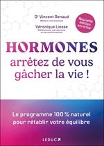 Hormones : arrêtez de vous gâcher la vie !