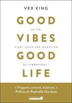 Good vibes good life
