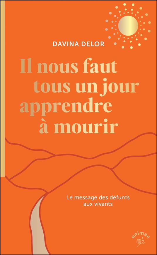 Il nous faut tous un jour apprendre à mourir