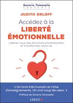 Accédez à la liberté émotionnelle