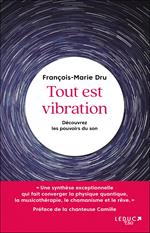 Tout est vibration