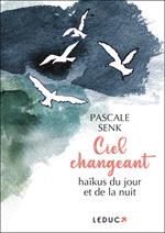 Ciel changeant : haïkus du jour et de la nuit