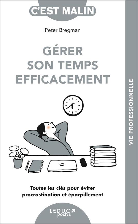 Gérer son temps efficacement, c'est malin
