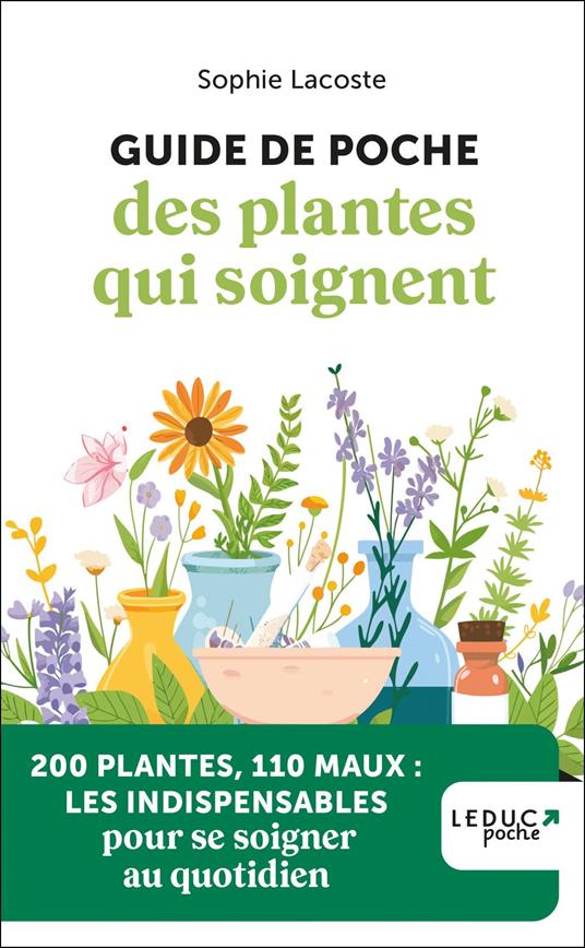 Guide de poche des plantes qui soignent
