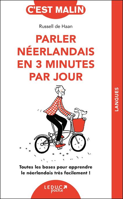 Parler néerlandais en 3 minutes par jour