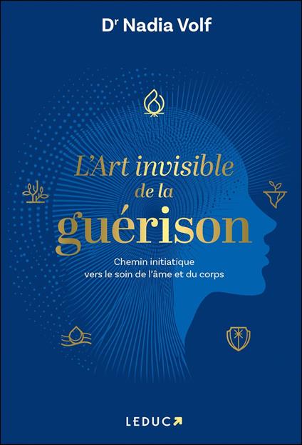 L’art invisible de la guérison