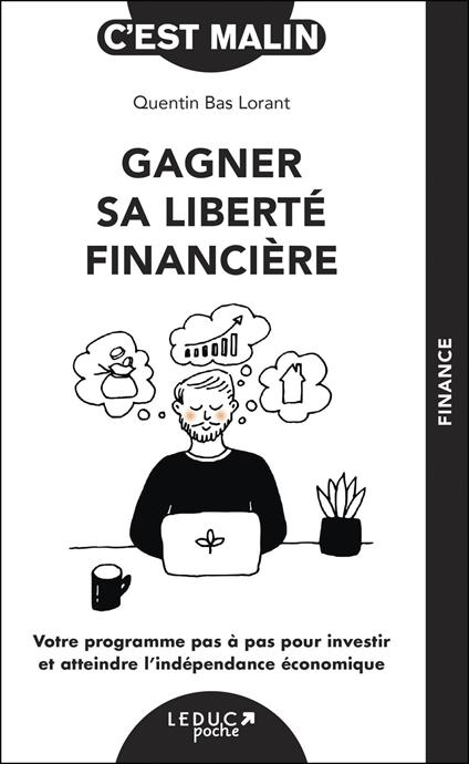 Gagner sa liberté financière, c’est malin