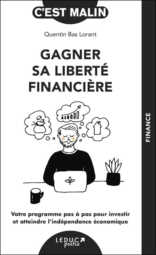 Gagner sa liberté financière, c’est malin