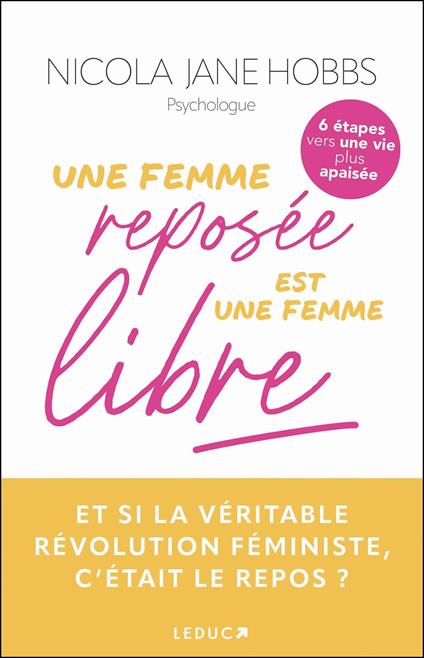 Une femme reposée est une femme libre