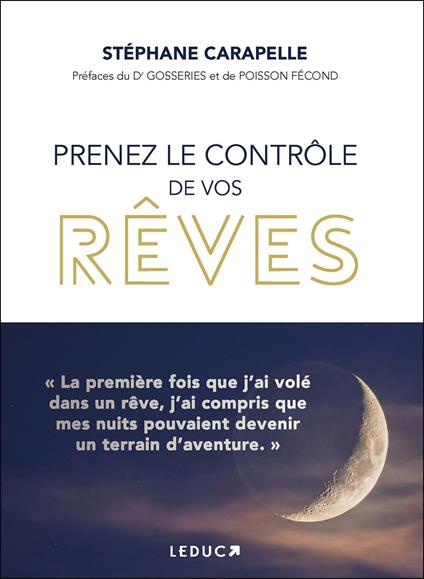 Prenez le contrôle de vos rêves